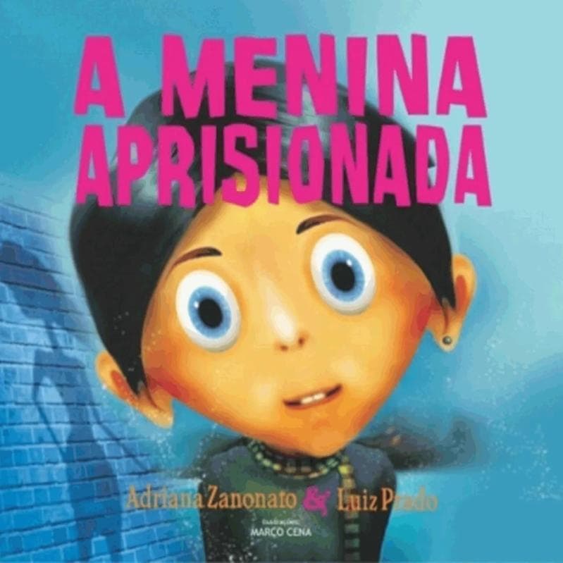 A Menina Aprisionada (1ª edição 2012 - 1000 - 2ª edição - 2021)