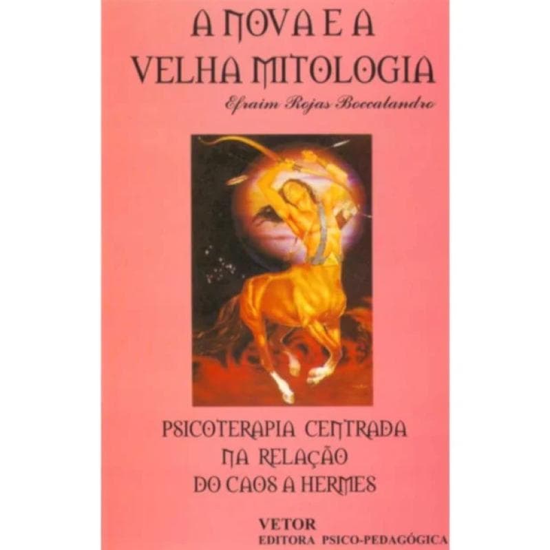 A Nova e a Velha Mitologia